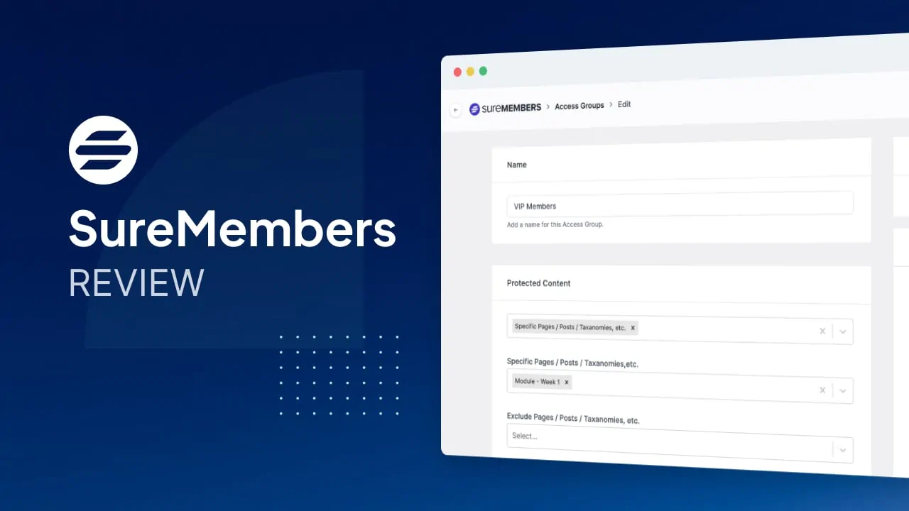 SureMembers Review – Hassle Free to restrict content on any website